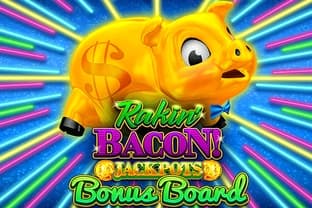 Rakin' Bacon Jackpots Bonus Board