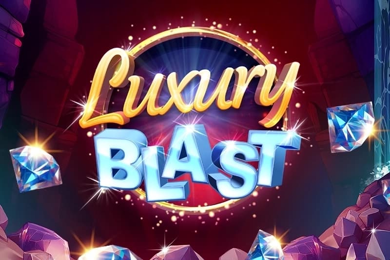 Luxury Blast