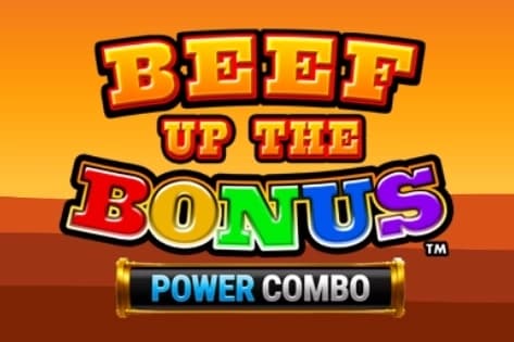Beef Up the Bonus Power Combo