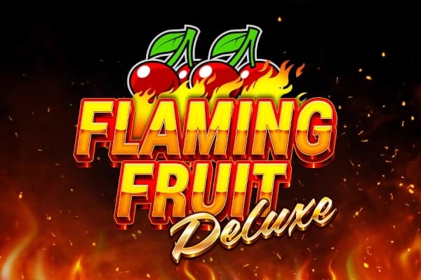 Flaming Fruit Deluxe