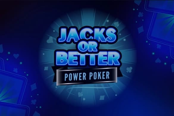 Jacks or Better - Power Poker