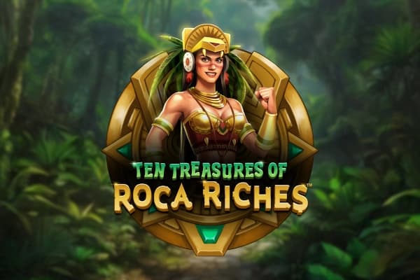 Ten Treasures of Roca Riches