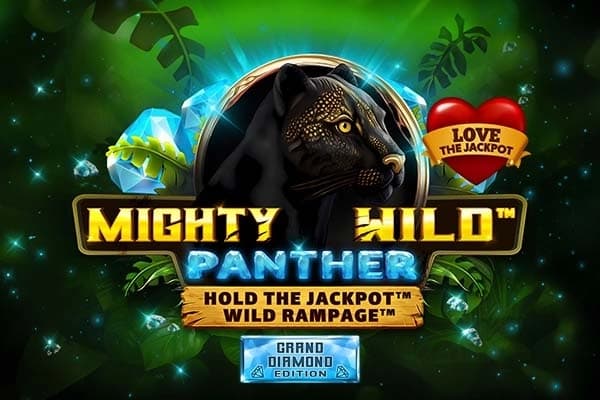 Mighty Wild: Panther Grand Diamond Edition - Love The Jackpot