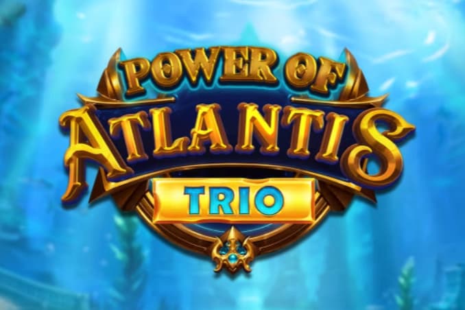Power of Atlantis Trio
