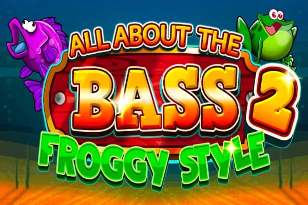 All About the Bass 2: Froggy Style