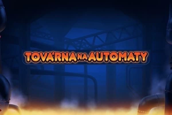 Tovarna na Automaty