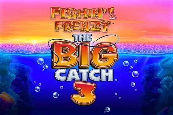 Fishin' Frenzy The Big Catch 3