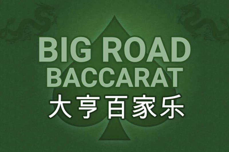 Big Road Baccarat