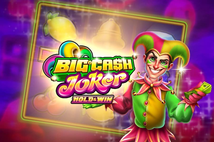 Big Cash Joker - Hold & Win