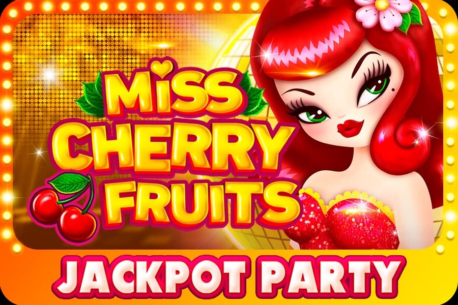 Miss Cherry Fruits Jackpot Party