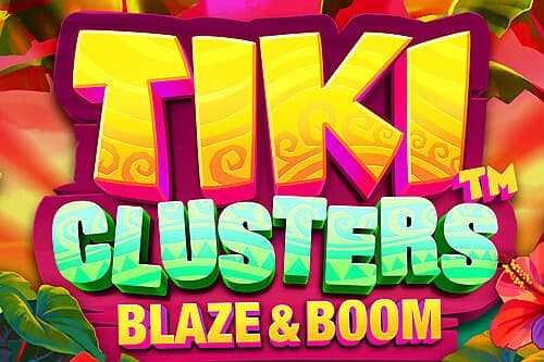 Tiki Clusters Blaze & Boom
