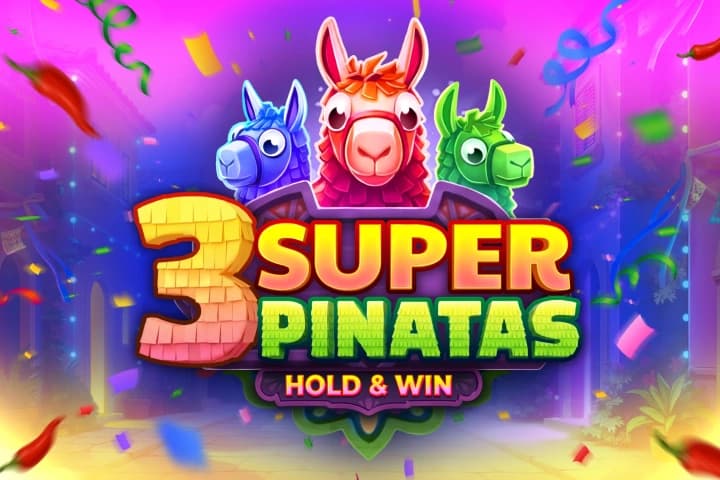 3 Super Pinatas